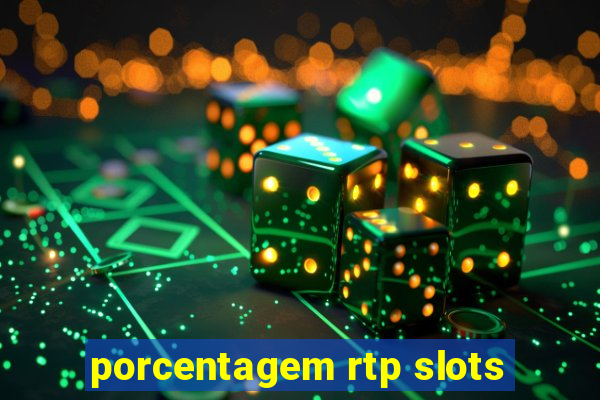 porcentagem rtp slots